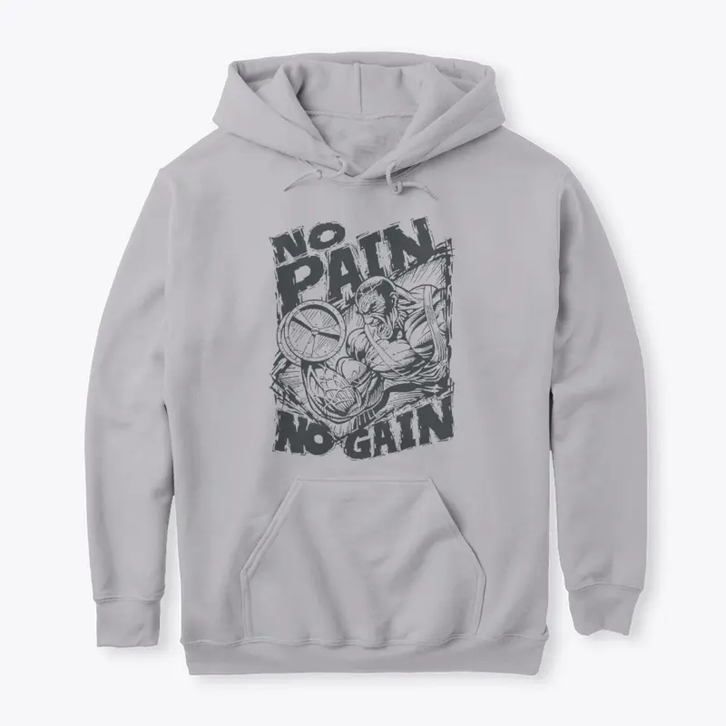 NO PAIN NO GAIN / UNISEX PULLOVER HOODIE